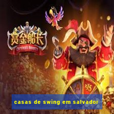 casas de swing em salvador